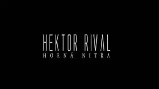 Hektor Rival - Horn&aacute; Nitra (ft. Juso, pr. Damian Custom) / ZOO