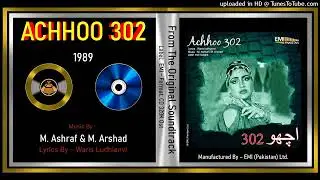 Mere Kundalan Wale Wal - Noor Jehan - Waris Ludhianvi -  M. Ashraf & M. Arshad - Achhoo 302 1989- CD