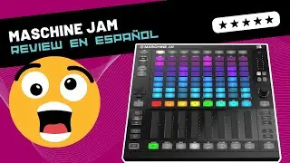 NATIVE INSTRUMENTS MASCHINE JAM | Unboxing & Review (Espa&ntilde;ol)