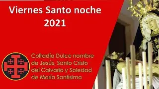 Viernes Santo noche 2021 | #acofradiasbaena​​​ #semanasanta​​​ #baena​