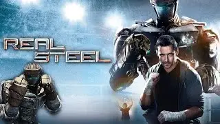 Real Steel (2011) Movie 🔥 | Hugh Jackman, Dakota Goya - Movie Plot Recap, Review & Facts