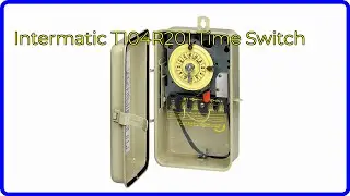 REVIEW (2025): Intermatic T104R201 Time Switch. First Look.