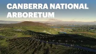 Canberra National Arboretum | Canberra