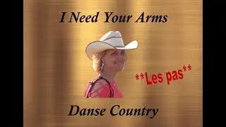 I NEED YOUR ARMS (les pas) - Isabelle Dréau
