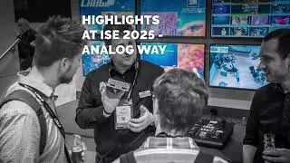 ISE 2025 - Highlights from ANALOG WAY