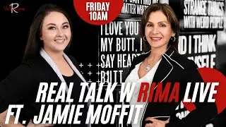 Real Talk with Rima Live  Ep. 17 with Jamie Moffit