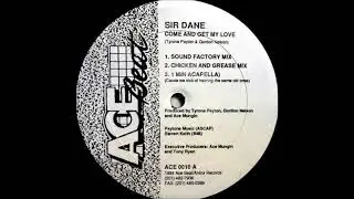 Sir Dane - Come And Get My Love (Sound Factory Mix)