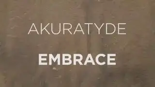 Akuratyde - Embrace (Official Video) [Blu Mar Ten Music]