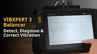 VIBXPERT 3 Balancer Tutorial | How to Detect, Diagnose & Correct Vibration