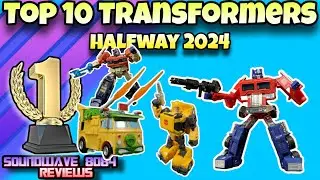 My Top 10 Transformers So Far In 2024!