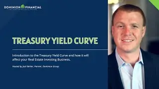 US Treasury Yield Curve: What It Means for Real Estate Investing