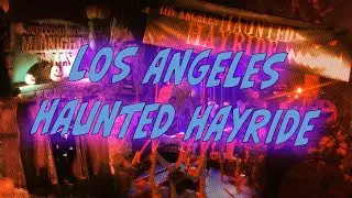 LA HAUNTED HAYRIDE 2021!!!