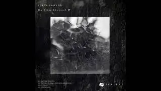 Steve Larson - Outflow Channel (Soren Aalberg Remix)