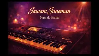 Jawani Janeman - Namak Halaal - Instrumental Hindi Music Keyboard Cover #laharisurathkal