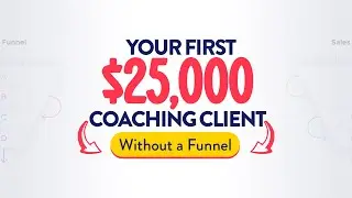 How to get your first $25,000 coaching client (in the next 30 days)