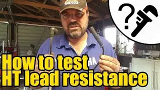 Weak spark? - How to test the resistance of a HT lead #1937