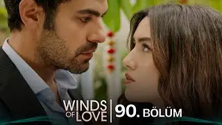 R&uuml;zgarlı Tepe 90. B&ouml;l&uuml;m | Winds of Love Episode 90