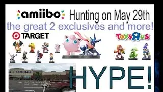 May 29th Amiibo Hunting! for  Wave 4 and exclusives at Target and Toysrus Poor Marth  VLOGZ