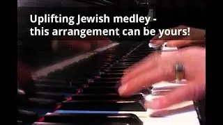 Hebraic (Jewish) Medley - uplifting arrangement by Jerry Nelson