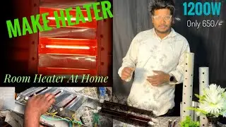 How to room heater at home 🏠/ Room Heater Making / 1200W Heater Only 650/- 