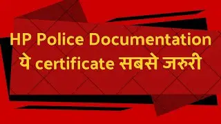Hp police documentation 2025 ll hp police update 2025 ll hp police dv me kun se documents lagenge