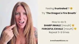 Dragon's Fire Breath: A 15-Second Breathwork for Anger & Frustration | Breathwork Boss