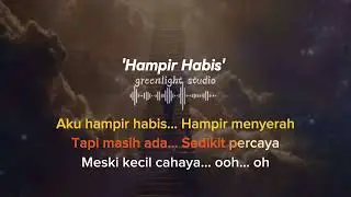 Hampir Habis - Greenlight Studio