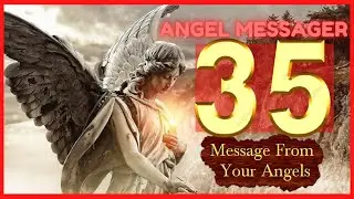 🧡Angel Number 35 Meaning ✔️connect with your angels and guides