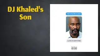 Kanye West - DJ Khaled's Son [FULL SONG LEAKED!]