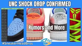 UNC SHOCK DROP CONFIRMED / RUMORS AND MORE / #SneakerHeadBros /#4SureFamily