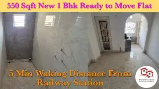 East Facing 550 Sqft New 1 Bhk Ready to Move Flat Only 5 Min Waking Distance From Railway Station