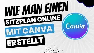 Wie man einen Sitzplan online mit Canva erstellt
