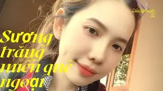 SƯƠNG TRẮNG MIỀN QUÊ NGOẠI//ĐINH MIÊN VŨ//DMT92 cover