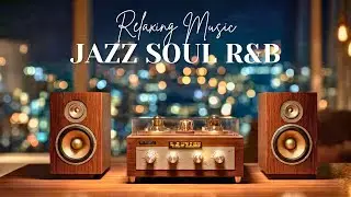 Smooth Jazz & Soulful R&B Grooves Cozy Cafe Ambience &ndash; Relax & Focus
