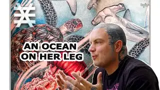 AN OCEAN ON HER LEG! (Tattoo artist reflects on a sea life tattoo he did for his client)