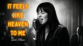 FEELS LIKE HEAVEN TO ME  &mdash; Emotional Love Ballad | Female Vocal Soul Song