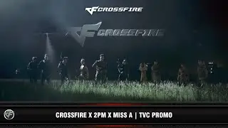 CF : CrossFire x 2PM x Miss A | TVC Promo (2013)