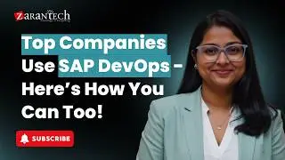 Ведущие компании используют SAP DevOps &mdash; и вот как это можете сделать вы! | ZaranTech