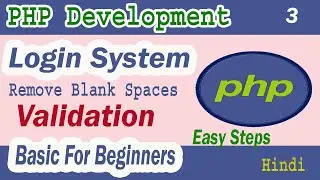 PHP Development Validation Part-03 | Form | Stop Input Blank Spaces | Core Coding