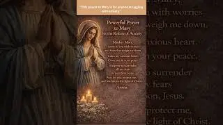 Powerful Prayer to Mary for Peace and the Release of Anxiety #shorts #holymother  #marianprayer 