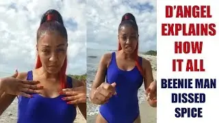 D' Angel Explain Spice FlGHTING Her, Beenie DISS Spice And It Start Everything