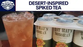Ray Ray&rsquo;s Sonoran Spirit Tea | Made in Arizona | FOX 10 Phoenix