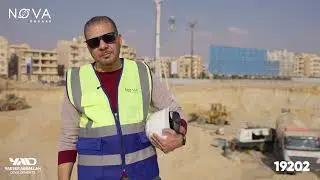 كلمة م.خالد الحسيني مدير قطاع المشروعات مشروع نوفا سكوير أثناء أعمال الحفر وصب الخوازيق بالتربة