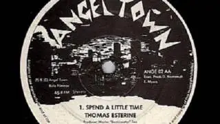 Thomas Esterine - Spend A Little Time