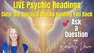 LIVE Psychic Readings &mdash; Clear the Spiritual Blocks Holding You Back
