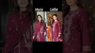 Laiba khan vs Maria Malik &mdash; apki favorite Kon? ❤️#laibakhan #mariamalik #trending #virallook #foryou