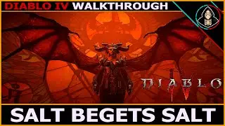 Salt Begets Salt - Diablo IV (Walkthrough)