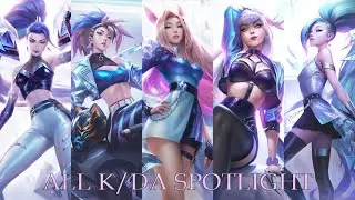 K/DA All Spotlights 2020 | Ahri | Evelynn | Akali | Kai'Sa | Seraphine - League of Legends