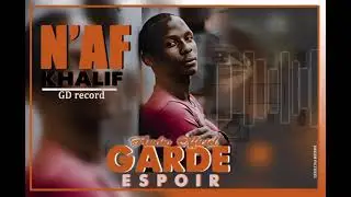 N'afkhalif_garde_espoir (officielle audio) prod by leopardbeatz