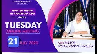 HOW TO GROW IN CHRISTIAN LIFE (PART-1) | TUESDAY ONLINE MEETING - 21-07-2020- ANUGRAH TV